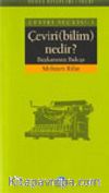 Çeviri Seçkisi 2 Çeviri (bilim) Nedir? / Başkasının Bakışı
