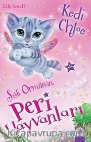 Sisli Ormanın Peri Hayvanları / Kedi Chloe