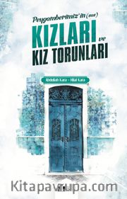 Peygamberimizin (Sas) Kızları ve Torunları