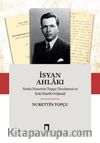 İsyan Ahlakı & Notlu Nurettin Topçu Tercümesi ve Eski Harfli Orijinali