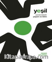 Yeşil <br /> Sürdürülebilir Yaşam ve İklim