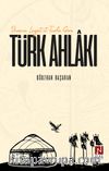 Divanü Lügat-it-Türk'e Göre Türk Ahlakı