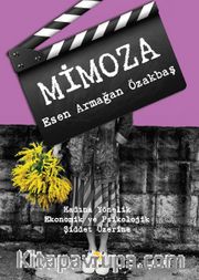 Mimoza <br /> Kadına Yönelik Ekonomik ve Psikolojik Şiddet Üzerine