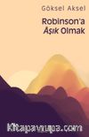 Robinson’a Aşık Olmak