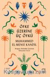 Öfke Üzerine Üç Öykü 