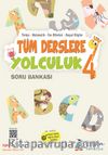 Tüm Derslere Yolculuk Soru Bankası 4