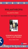 Philanthropia Hellenistik Dönem & Karia Kentlerinde İnsan Sevgisi ve Yardımseverlik