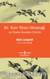 Bir Kum Yöresi Almanaği Ve Oradan Buradan Eskizler