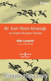 Bir Kum Yöresi Almanaği Ve Oradan Buradan Eskizler