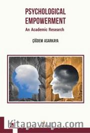 Psychologıcal Empowerment: An Academıc Research