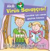 Akıllı Virüs Savaşçısı & Çocuklar İçin Zaman Geçirme Kılavuzu