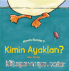 Kimin Ayakları? Kimin Bunlar?