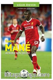 Sadio Mane Afrika’nın İncisi