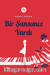 Bir Şansımız Vardı