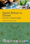 İslami İktisat ve Finans Üzerine Araştırmalar