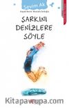 Şarkını Denizlere Söyle