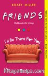Friends Hakkında Bir Kitap