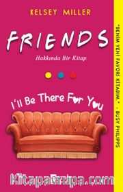 Friends Hakkında Bir Kitap