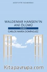 Waldemar Hansen’in Ani Ölümü