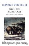 Michael Kohlhaas Eski Bir Vakayinameden