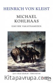Michael Kohlhaas Eski Bir Vakayinameden