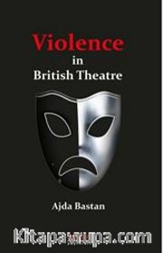 Violence in British Theatre