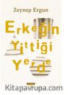 Erkeğin Yittiği Yerde