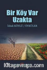 Bir Köy Var Uzakta