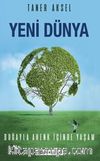 Yeni Dünya – Doğayla Ahenk İçinde Yaşam
