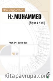 Son Peygamber Hz. Muhammed (Siyer-i Nebi)