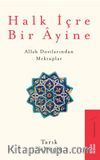 Halk İçre Bir Ayine / Allah Dostlarından Mektuplar