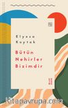 Bütün Nehirler Bizimdir