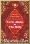 Kur'an-ı Kerim ve Yüce Meali (Türkçe Açıklaması) (Efdal Bilgisayar Hatlı - Rahle Boy - Fihristli) (Kod:Mus013)