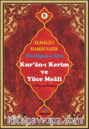Kur'an-ı Kerim ve Yüce Meali (Türkçe Açıklaması) (Efdal Bilgisayar Hatlı - Rahle Boy - Fihristli) (Kod:Mus013)