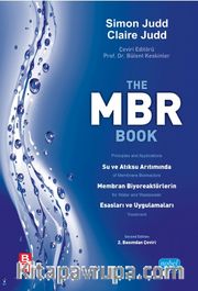 MBR Su ve Atıksu Arıtımında Membran Biyoreaktörlerin Esasları ve Uygulamaları - The MBR Book Principles and Applications of Membrane Bioreactors for Water and Wastewater Treatment