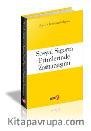 Sosyal Sigorta Primlerinde Zamanaşımı