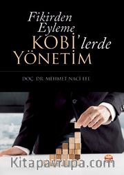  Fikirden Eyleme KOBİ’lerde Yönetim