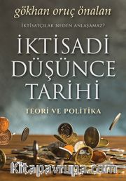 İktisadi Düşünce Tarihi Teori ve Politika