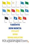 Tarihte Son Nokta TYT AYT KPSS Konu Anlatım
