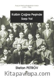 Kalbin Çağrısı Peşinde Sarp Yol 