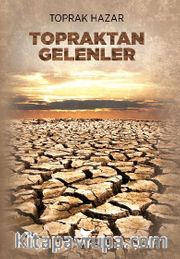 Topraktan Gelenler