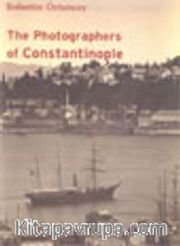The Photographers Of Constantinople / 2 Cilt