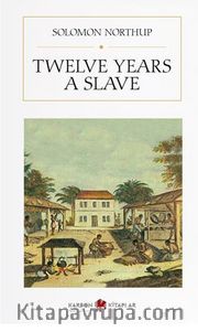 Twelve Years A Slave
