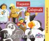 Minik Maceraperestler – Yaşasın Çalışmak