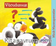 Minik Maceraperestler – Vücudumuz