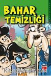 Bahar Temizliği - Sakinler 3