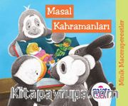 Minik Maceraperestler – Masal Kahramanları