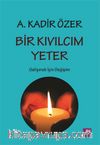 Bir Kıvılcım Yeter