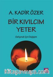 Bir Kıvılcım Yeter