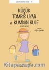 Küçük Küçük Tomris Uyar ve Kumdan Kule
